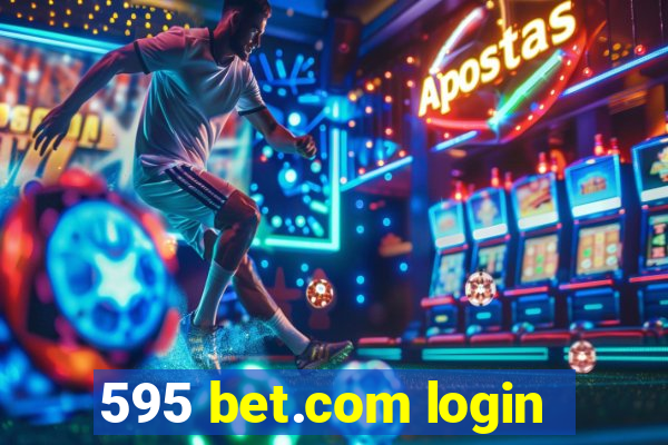 595 bet.com login